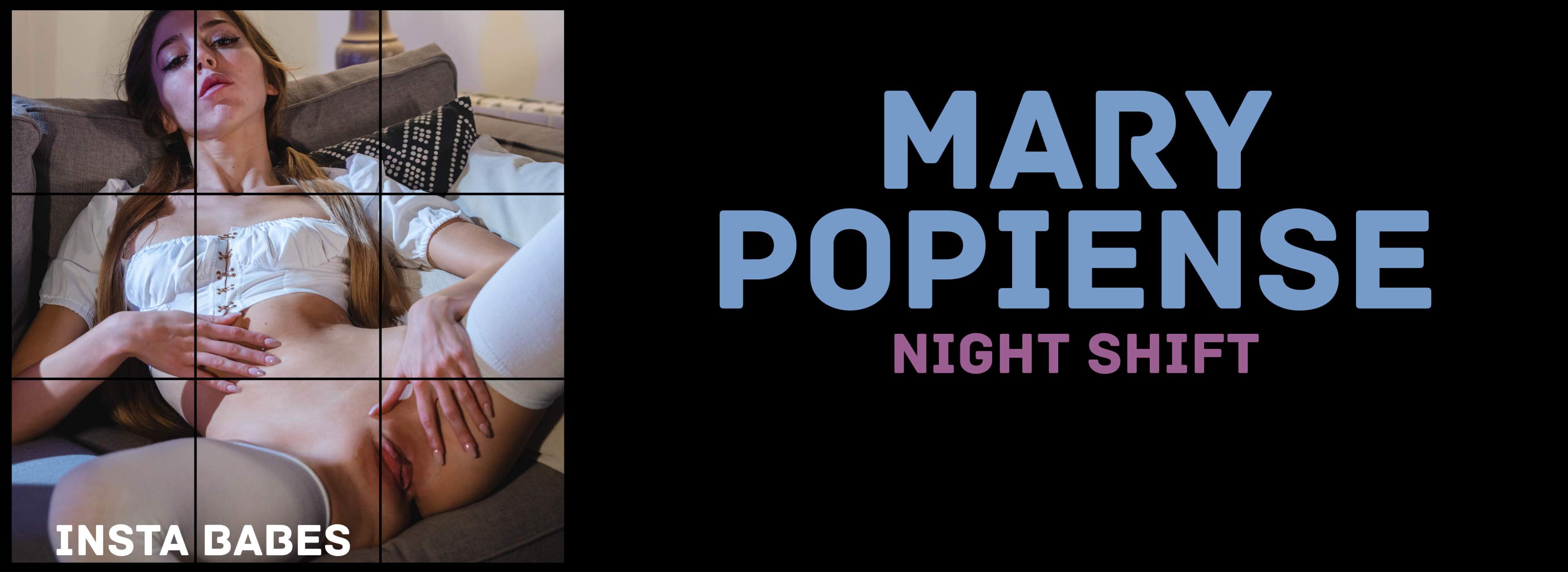 Mary Popiense | Night Shift