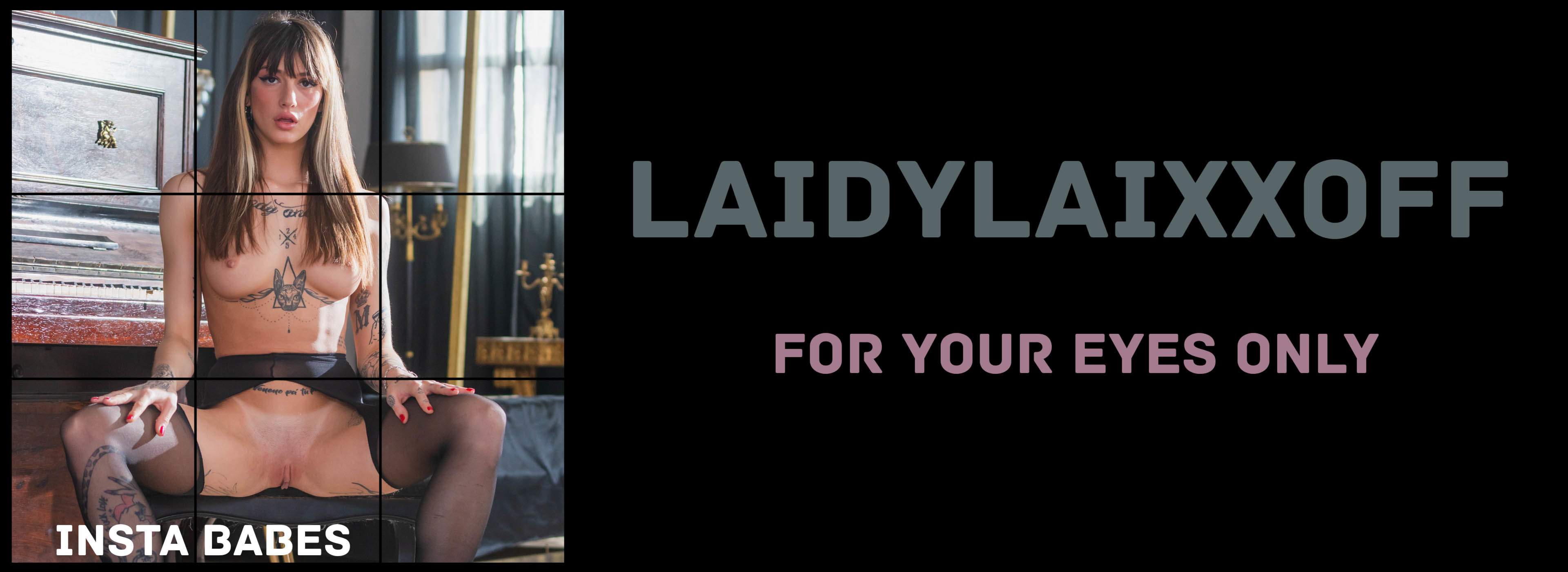 Laidylaixxoff | For Your Eyes Only