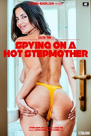 Calita Fire | Spying On A Hot Stepmother